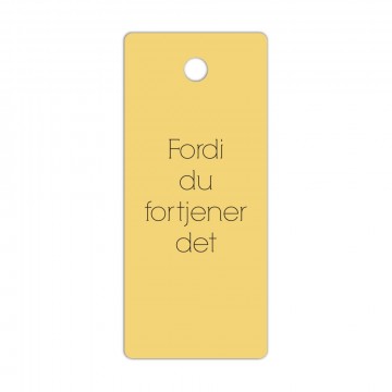 Merkelapper i papp - Fordi du fortjener det